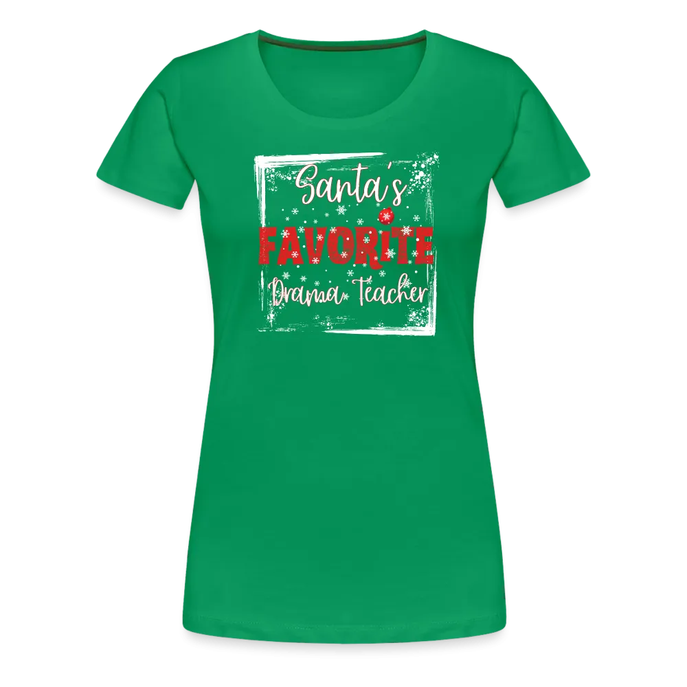 Curtain Call for Joy: Women's 'Santa's Favorite Drama Teacher' Premium Tee