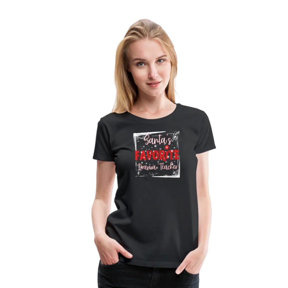 Curtain Call for Joy: Women's 'Santa's Favorite Drama Teacher' Premium Tee