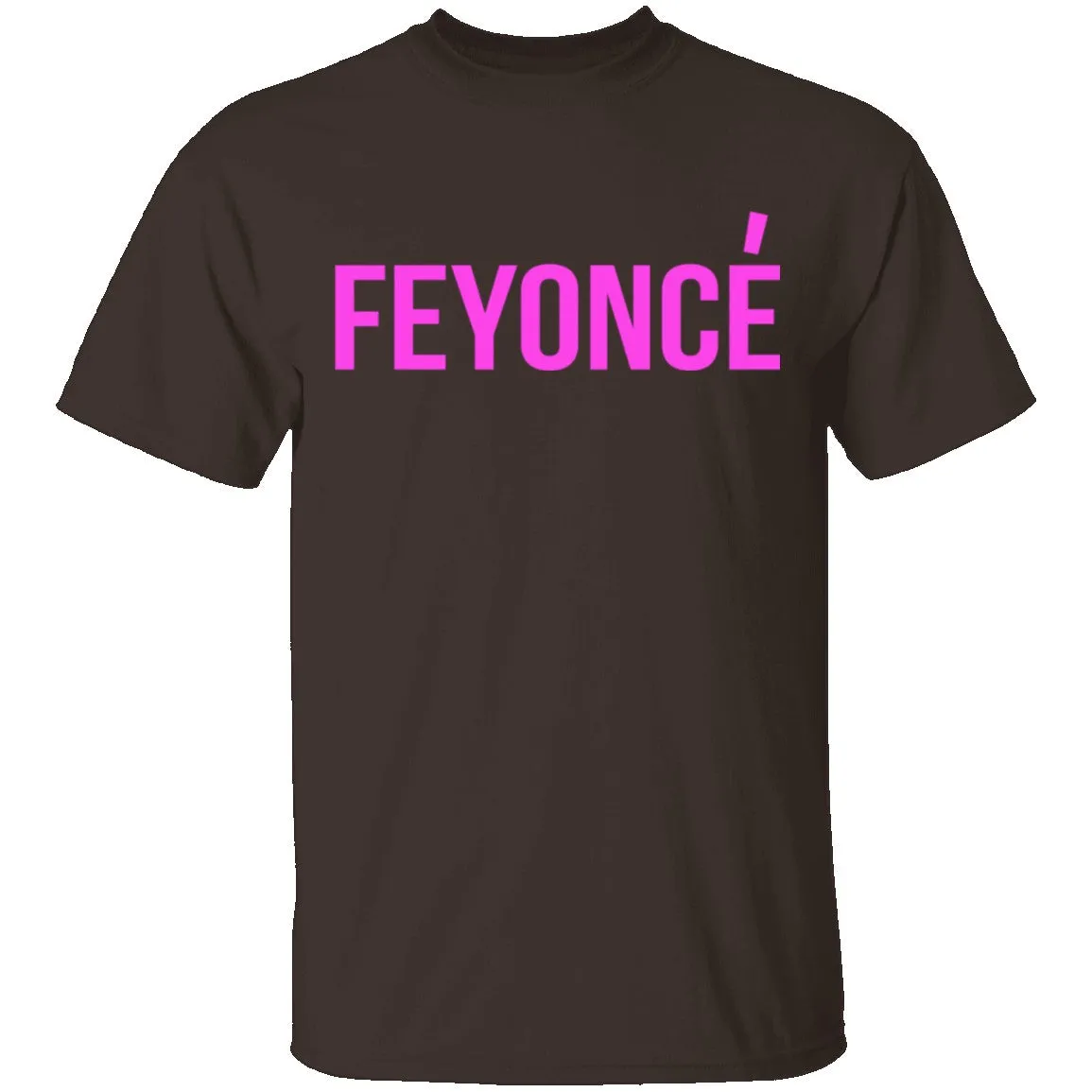 Feyonce T-Shirt