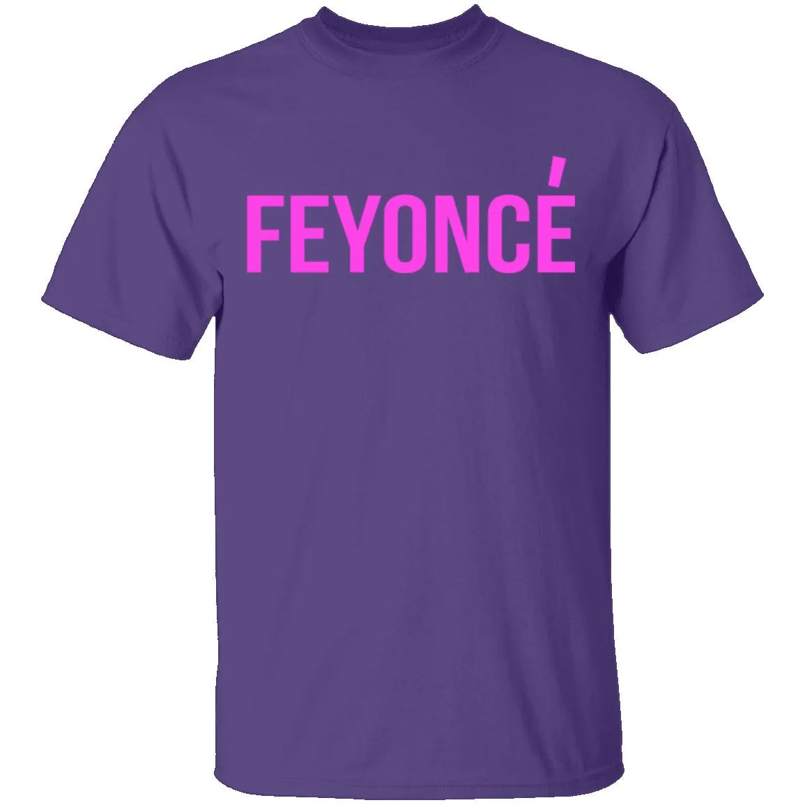 Feyonce T-Shirt