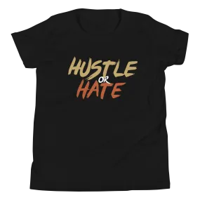 Hustle or Hate Kids T-Shirt