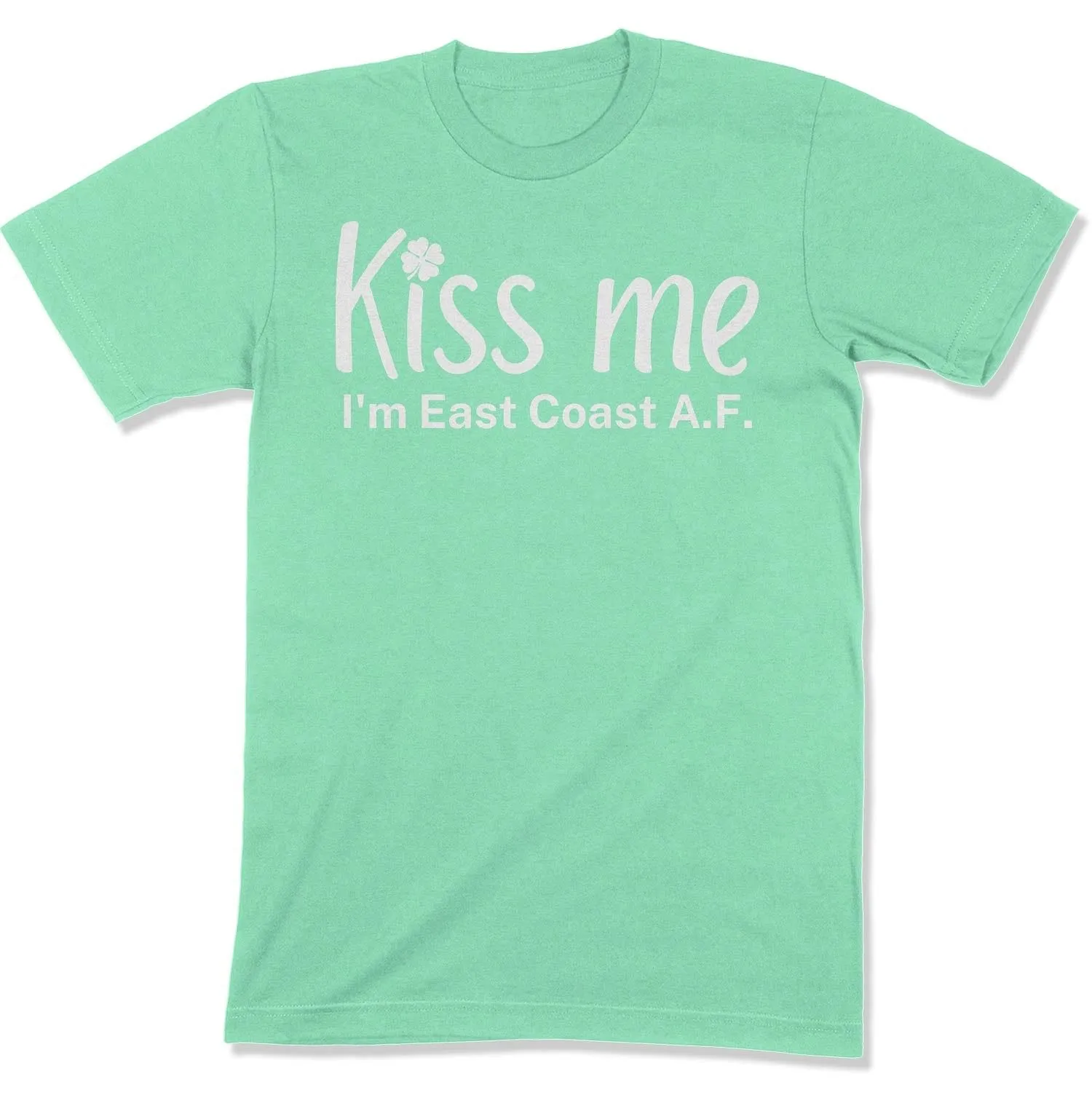 Kiss Me, I'm East Coast A.F. Unisex T-Shirt