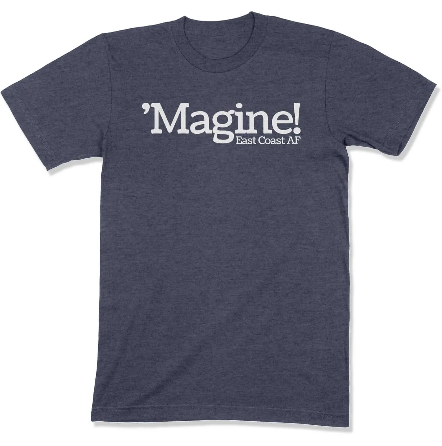 'Magine! Unisex T-Shirt