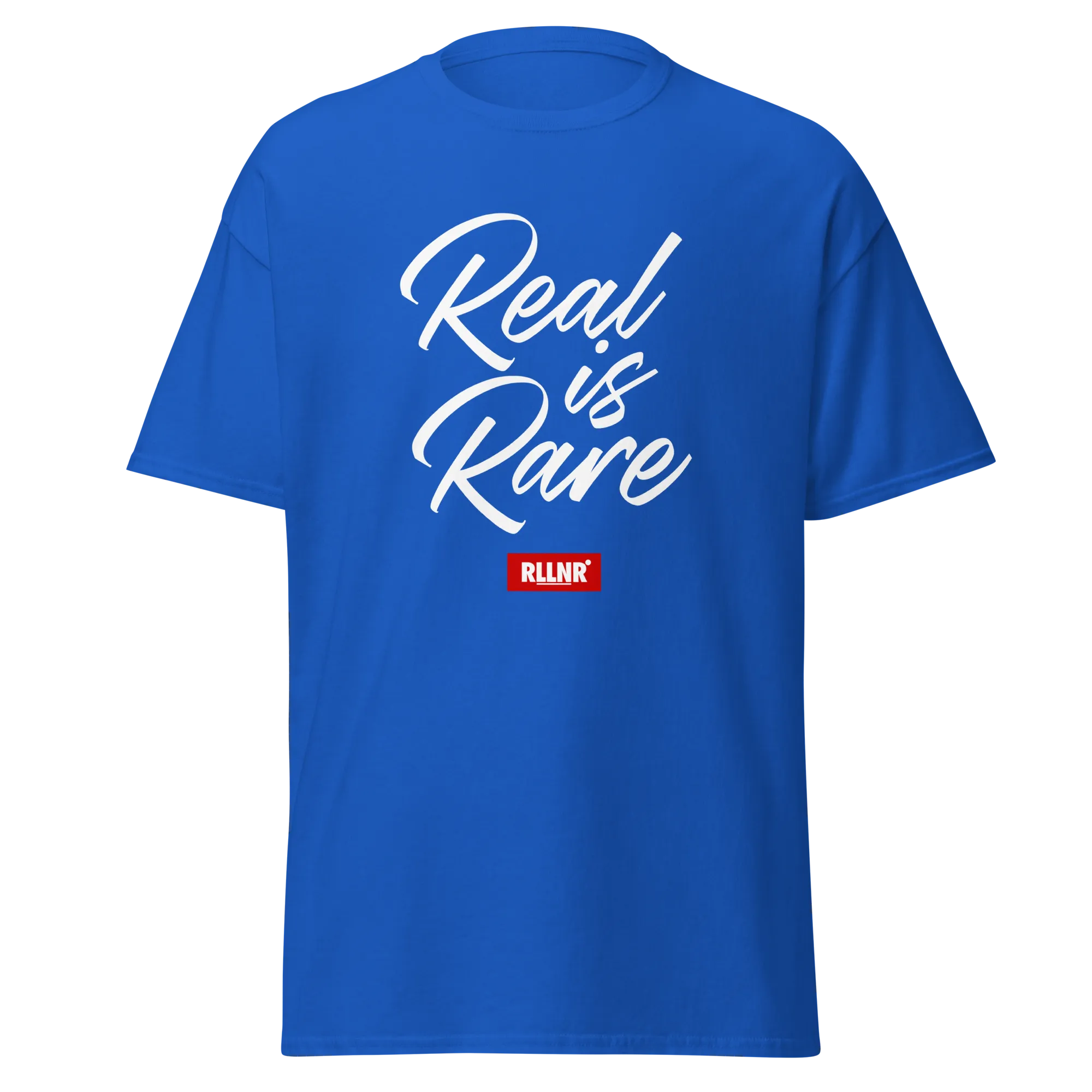 Real is Rare T-Shirt