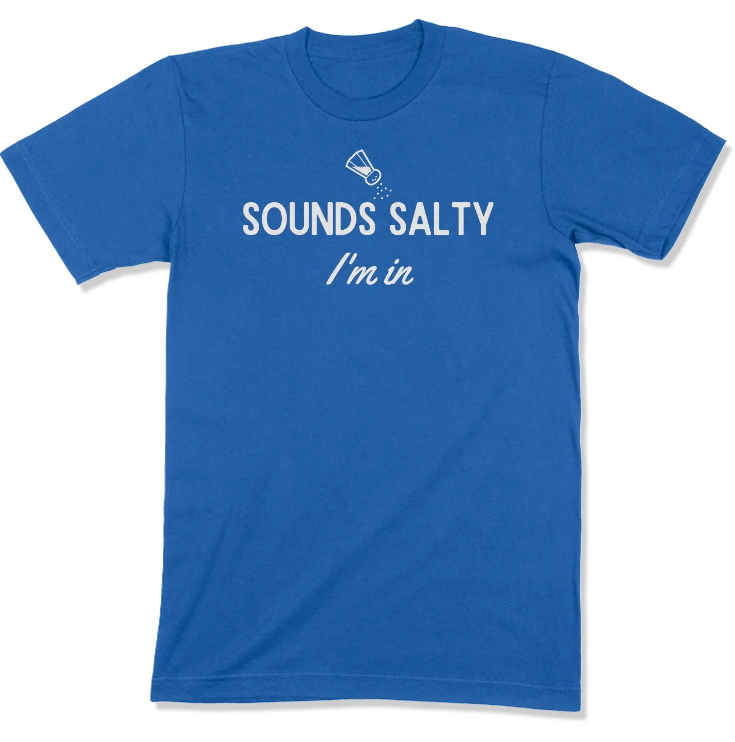 Sounds Salty Unisex T-Shirt