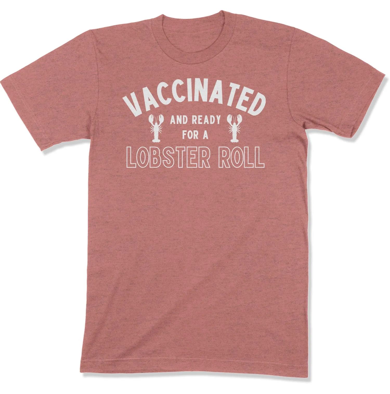 Vaccinated and Ready for a Lobster Roll Unisex T-Shirt