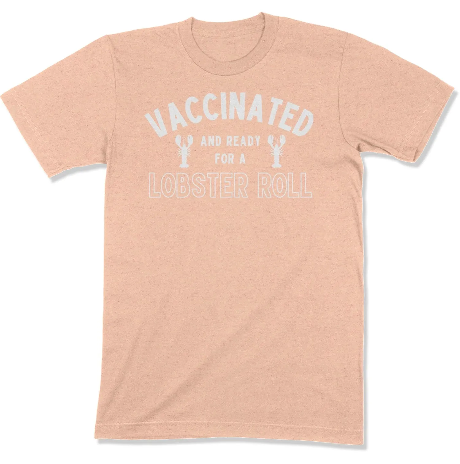 Vaccinated and Ready for a Lobster Roll Unisex T-Shirt